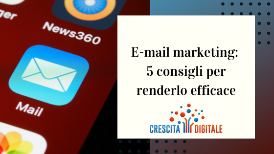 E-mail-marketing- 5-consigli-per-renderlo-efficace